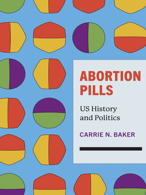 Title details for Abortion Pills by Carrie N. Baker - Available